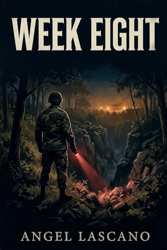 WEEK EIGHT: A Novel