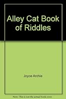 Alley Cat Book of Riddles B000B5JT24 Book Cover