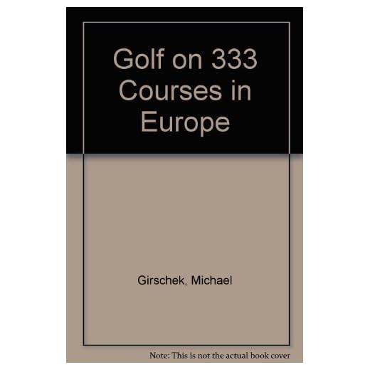 Explore 333 European Golf Courses