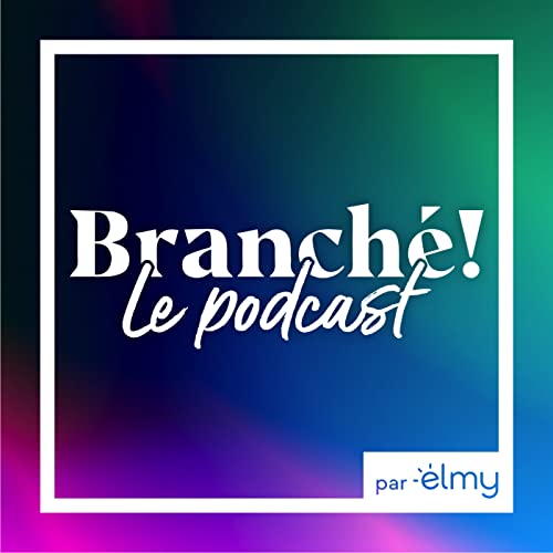 Branch&eacute; ! Le podcast optimiste pour auditeurs et auditrices &eacute;clair&eacute;s copertina