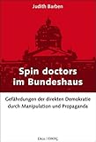  Spin doctors im Bundeshaus: Gefährdungen der direkten Demokratie durch Manipulation und Propaganda