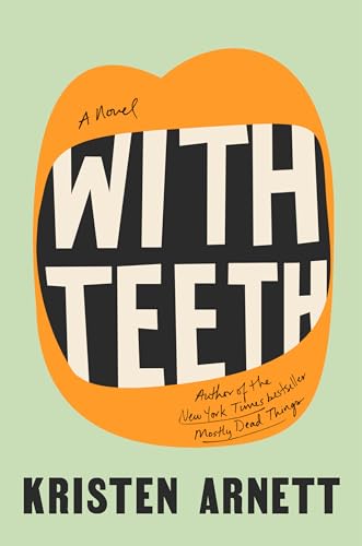 With Teeth: A Novel view 2