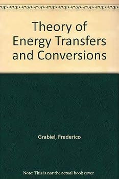 Hardcover Theory of Energy Transfers and Conversions Book