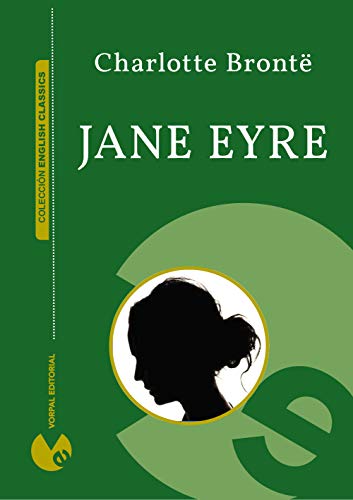 Jane Eyre, an autobiography (Illustrated) (English Classics) (English Edition)