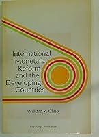 International Monetary Reform and the Developing Countries 0815714750 Book Cover