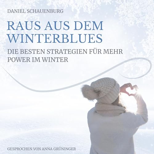 Raus aus dem Winterblues [Get Out of the Winter Blues] Audiobook By Daniel Schauenburg cover art