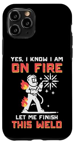 Welder Im On Fire Let Me Finish Weld �������� �����Y ���f�B�[�X �L�b�Y �X�}�z�P�[�X iPhone 11 Pro �p