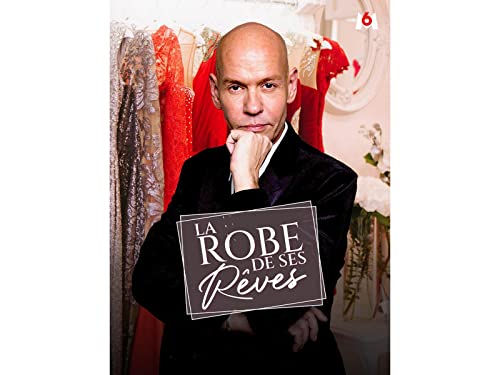 La robe de ses rêves - Saison 1
