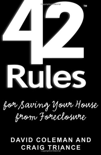 Buy 42 Rules for Saving Your House from Foreclosure: A Practical Guide to Avoiding Foreclosure, Navigating the Loan Modification Process and Keeping Your Home — BookShops.in