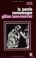 La Parole Romanesque 2252026758 Book Cover