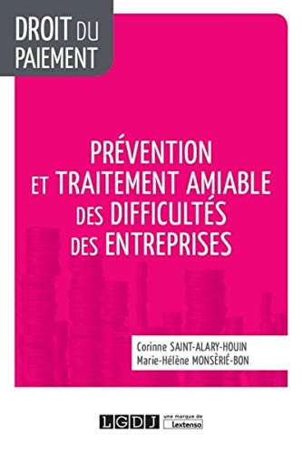 Télécharger Prévention et traitement amiable des difficultés des entreprises PDF Ebook En Ligne