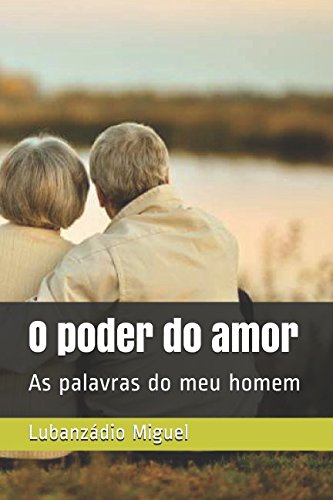 O poder do amor: As palavras do meu homem (Portuguese Edition)