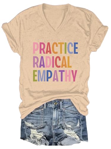 Practice Radical Empathy T-Shirt, Practice Radical Empathy Shirt for Women Men