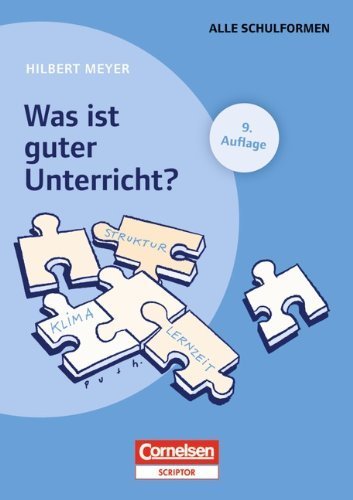 Was Ist Ein Guter Unterricht Praxisbuch: Was ist guter Unterricht? Mit didaktischer Landkarte von