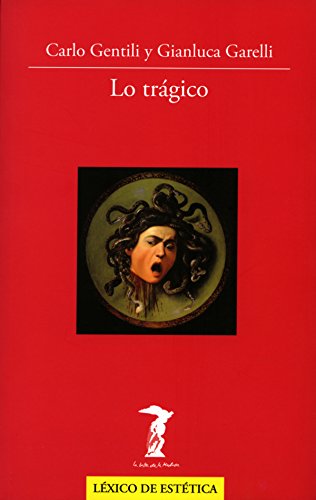 Lo trágico (La balsa de la Medusa nº 201) (Spanish Edition)