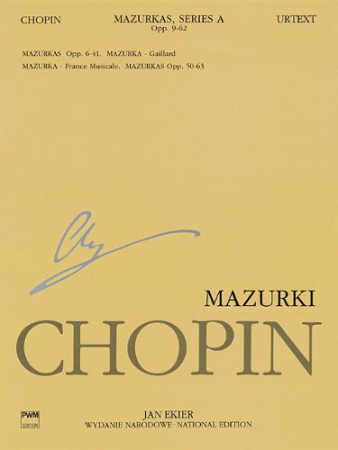 Mazurkas: Chopin National Edition 4A, Vol. Iv (Series A., Works Published During Chopin's Lifetime, 4) #TOP2
