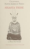 California Native American Tribes Shasta Tribe (California's Native American Tribes) 1877599425 Book Cover