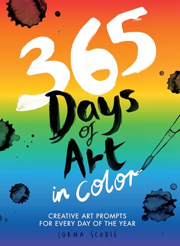 365 Days of Art in Color: Creative Art Prompts for Every Day of the Year