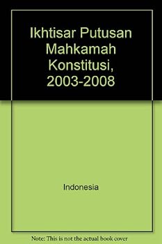 Hardcover Ikhtisar Putusan Mahkamah Konstitusi, 2003-2008 [Indonesian] Book