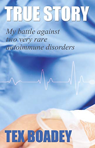 True Story: My battle against two very rare autoimmune disorders