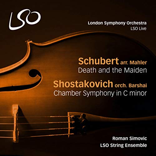 Schubert: Death and the Maiden - Shostakovich: Chamber Symphony in C ...