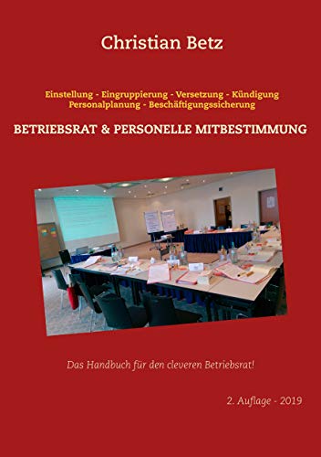  Betriebsrat und personelle Mitbestimmung: Von der Einstellung bis zur Kündigung (German Edition) PDF Ebook En Ligne