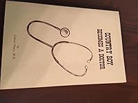 Country Boy Becomes a Doctor B003AK9Y86 Book Cover