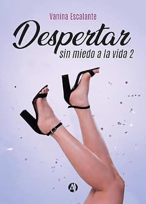 Despertar sin miedo a la vida 2