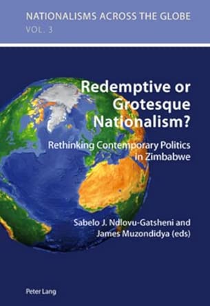 Redemptive or Grotesque Nationalism: Rethinking Contemporary Politics in Zimbabwe: 3 book cover