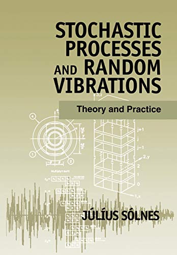 Stochastic Processes and Random Vibrations: Theory and Practice view 2