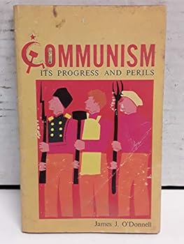 Paperback Communism, its progress and perils (Issues and challenges) Book