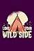 Produktbild Love Your Wild Side: Funny Adventure Gift For Nature Camping and Hiking Lover Journal 100 Pages, 6" x 9"(15.24 x 22.86 cm), Solt Cover, Matte Finish (Camping Themed Lined NotBook)