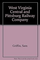West Virginia Central and Pittsburgh Railway Company 0870124188 Book Cover