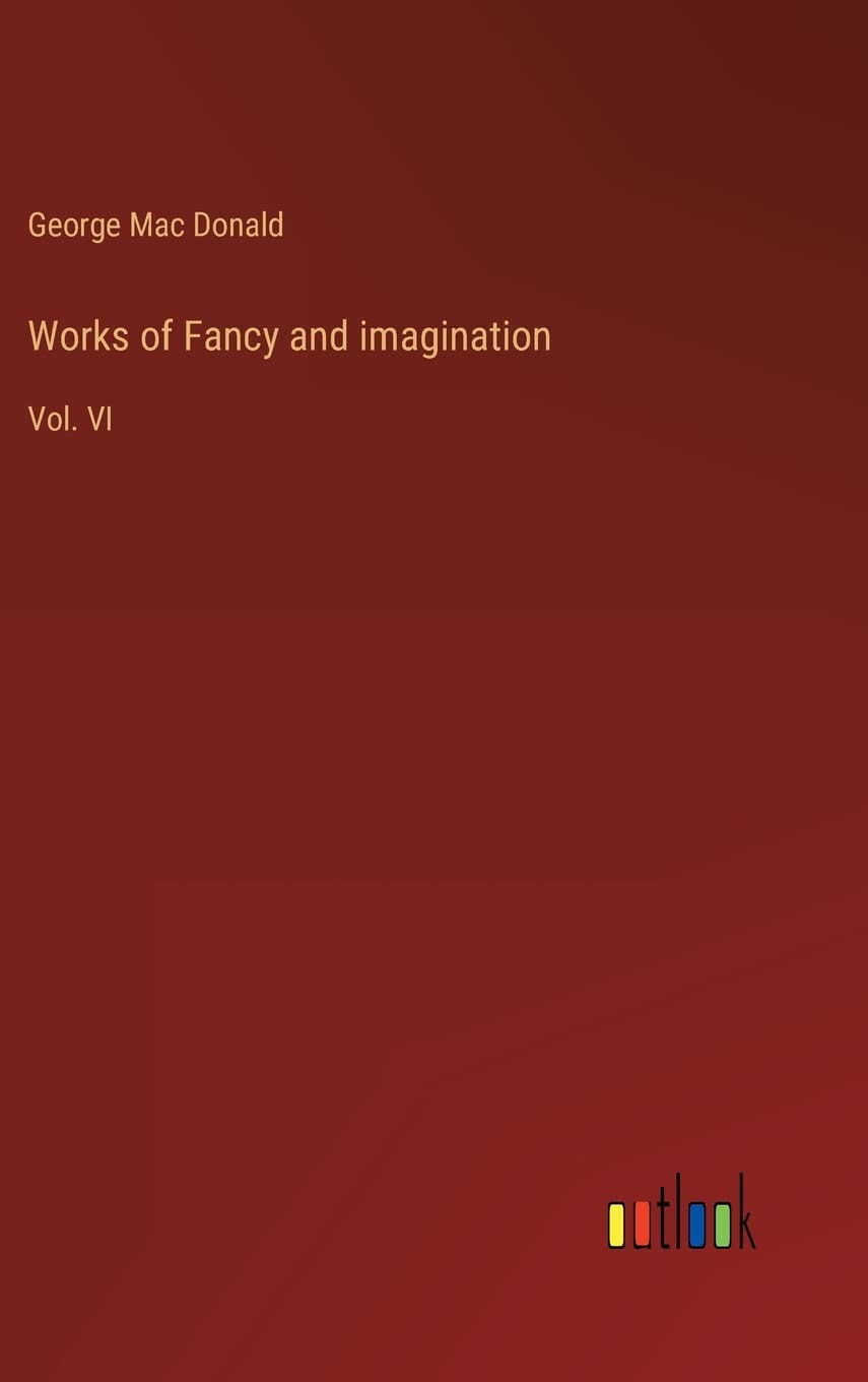 Works of Fancy and imagination: Vol. VI