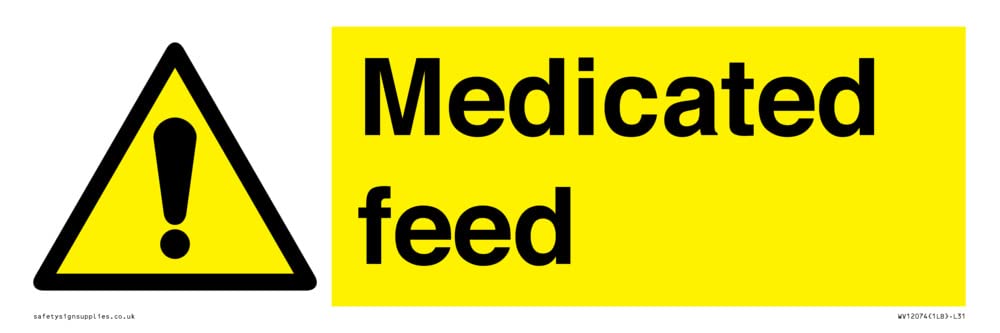 Medicated feed Sign - 300x100mm - L31, Yellow/White