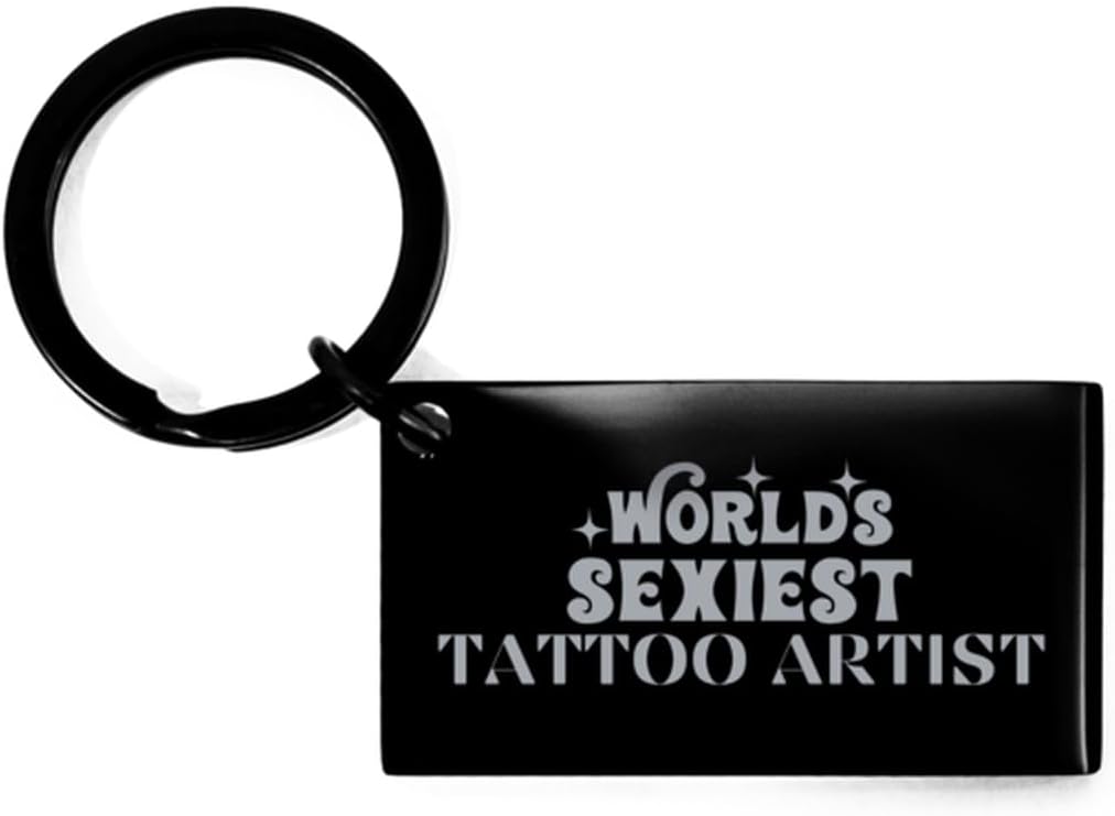 Worlds Sexiest Tattoo Artist Graduation Keyring, Comedy Funny Tattoo Artist Keychain Birthday Christmas for Tattoo Artist Graduation for Coworker Colleague