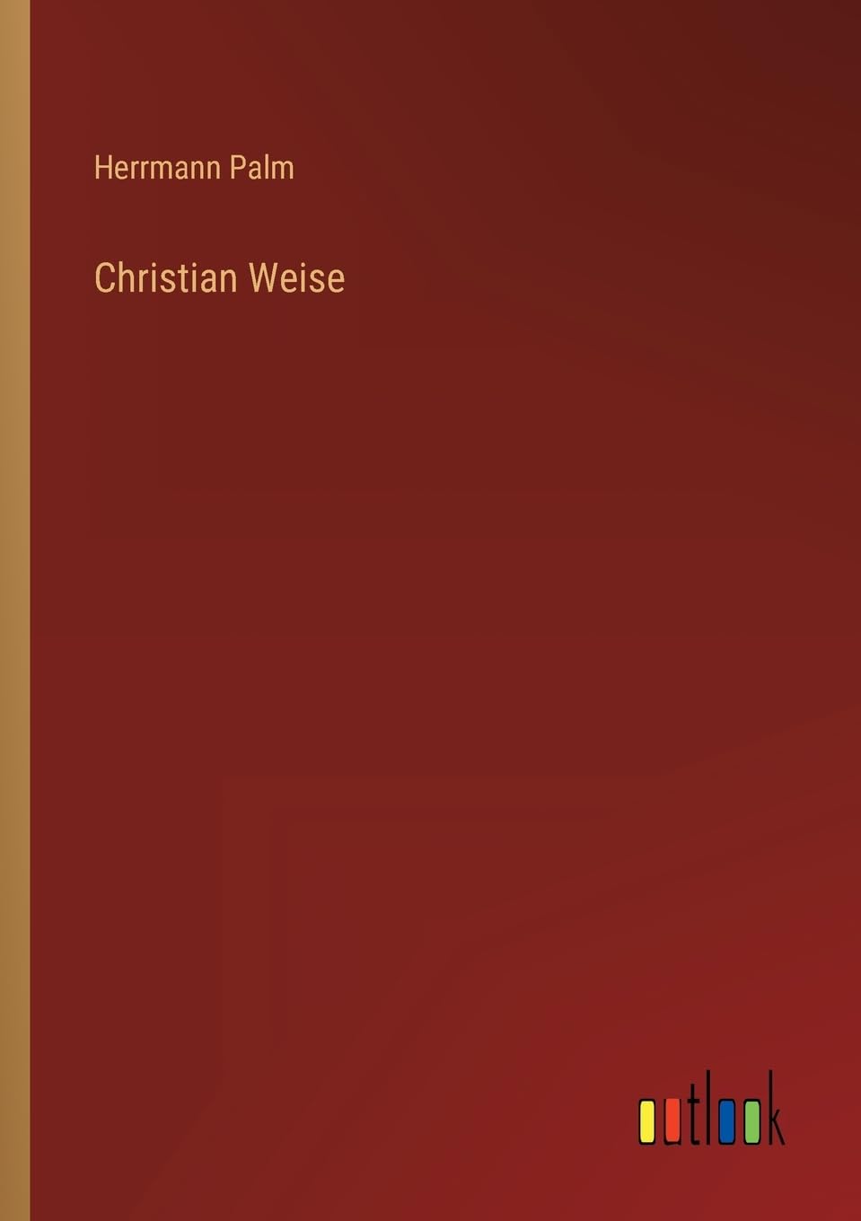 Christian Weise