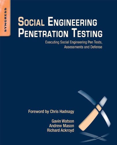 Télécharger Social Engineering Penetration Testing: Executing Social Engineering Pen Tests, Assessments and Defe Francais PDF