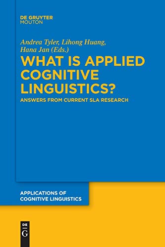 What Is Applied Cognitive Linguistics: Answers from Current Sla Research