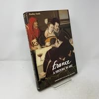 France: A History in Art 0385182112 Book Cover