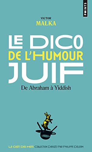 Le Dico de l'humour juif. De Abraham à Yiddish Francais PDF