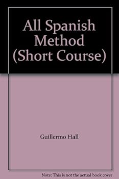 Unknown Binding All Spanish Method (Short Course) Book