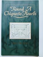 'Round a Chignecto Hearth 0968721702 Book Cover