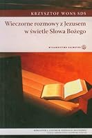 Wieczorne rozmowy z Jezusem w swietle Slowa Bozego 8375802603 Book Cover