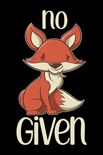 No Fox Given: Fox Journal Notebook Diary: 120 Lined, Wide Rule Pages