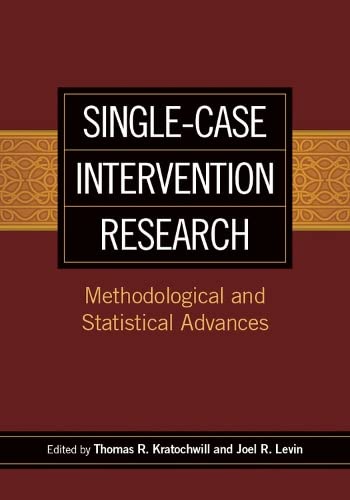 Single-Case Intervention Research: Methodological And Statistical Advances (School Psychology Book) (Applying Psychology In The Schools) #TOP11