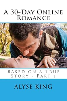 Paperback A 30-Day Online Romance: Based on a True Story - Part 1 Book