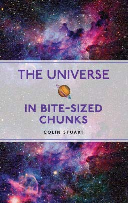 The Universe In Bite-Sized Chunks 1435167716 Book Cover