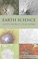 Earth Science : God's World, Our Home 0986352918 Book Cover