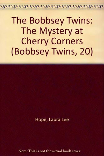 The Bobbsey Twins: The Mystery at Cherry Corner... B0006C5HYG Book Cover